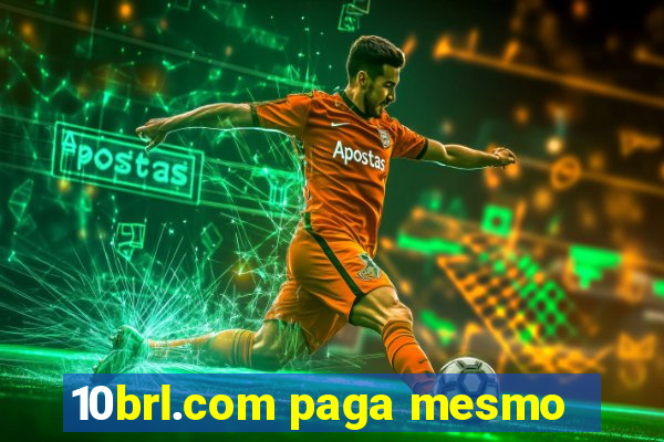 10brl.com paga mesmo